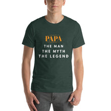 Load image into Gallery viewer, Papa The Man The Myth The Legend T-Shirt
