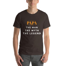 Load image into Gallery viewer, Papa The Man The Myth The Legend T-Shirt