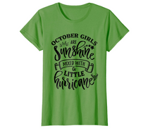 Load image into Gallery viewer, October Girls Shirt, Autumn Shirts Women, Birthday T Shirts, AutumnTops, Beach T Shirts, Sunshine Mixed with a Little Hurricane