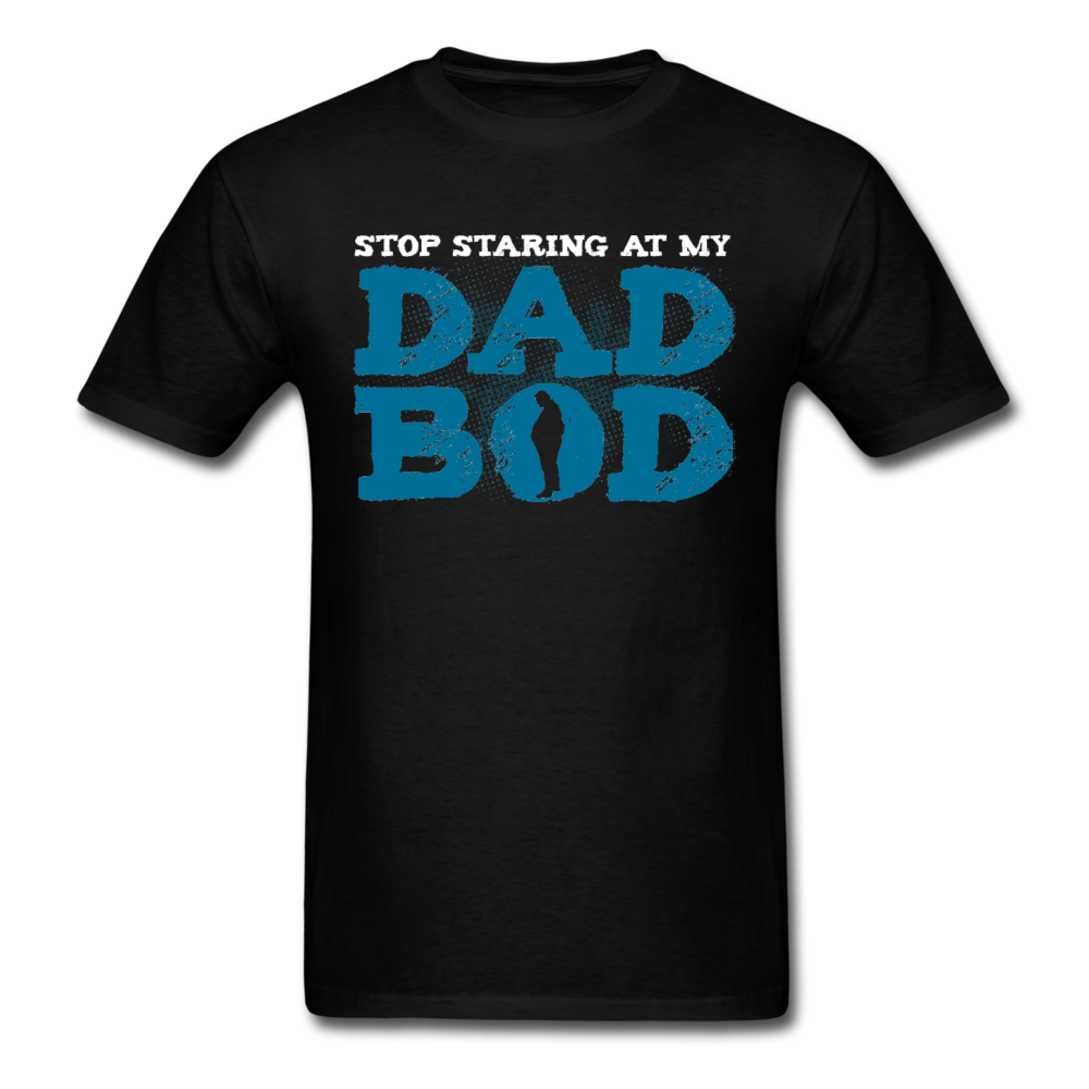 Stop Staring At My Dad Bod - Father's Day Shirts Men, Birthday T Shirts, Summer Tops, Beach T Shirts - black