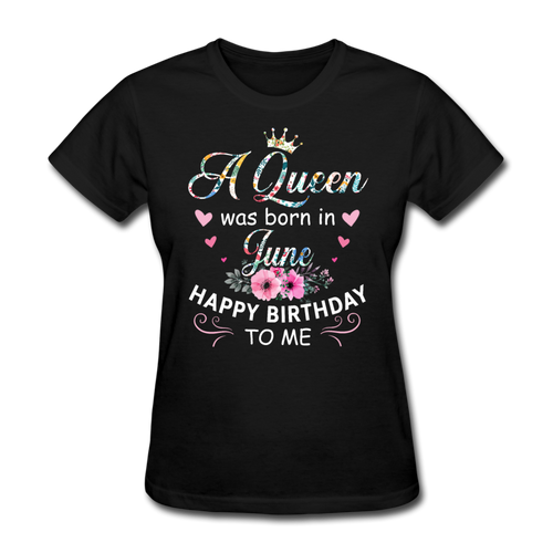 A Queen Was Born In June Shirts Women, Birthday T Shirts, Summer Tops, Beach T Shirts - black