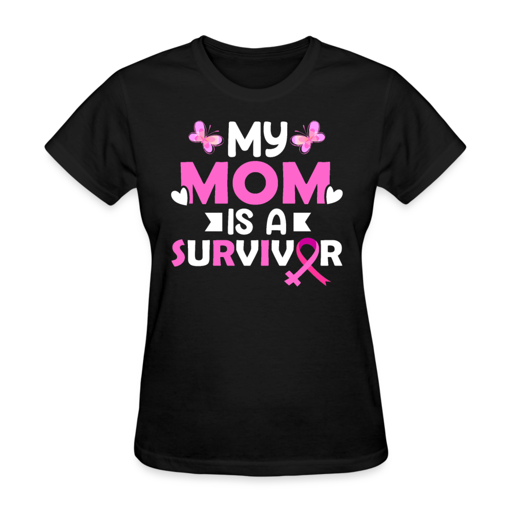 My Mom Is A Survivor - Mother's Day Gift, Family Shirts Women, Woman Birthday T Shirts, Summer Tops, Beach T Shirts - black