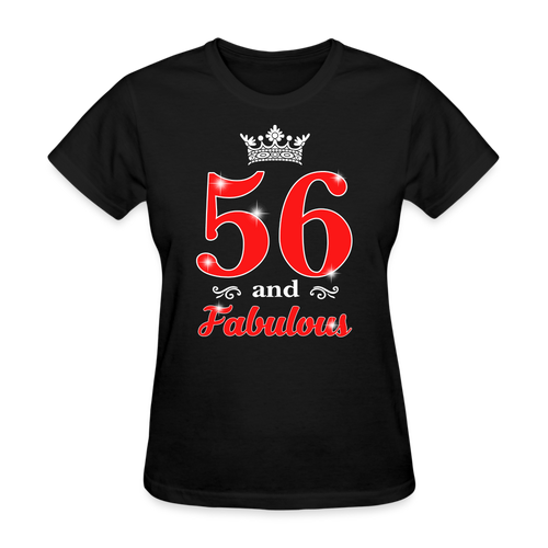 56 And Fabulous Queen - Shirts Women, Birthday T Shirts, Summer Tops, Beach T Shirts - black