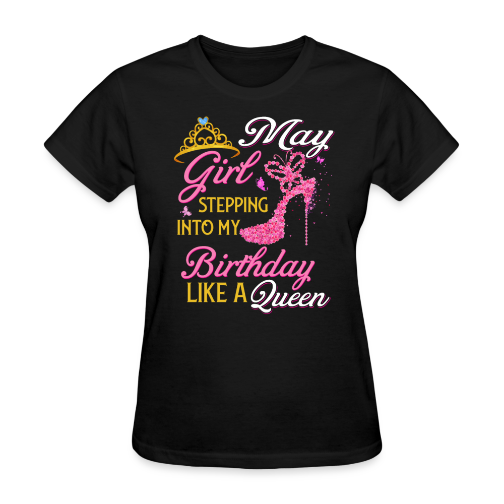 May Girl Stepping Into My Birthday Like A Queen Shirts Women, Birthday T Shirts, Summer Tops, Beach T Shirts - black