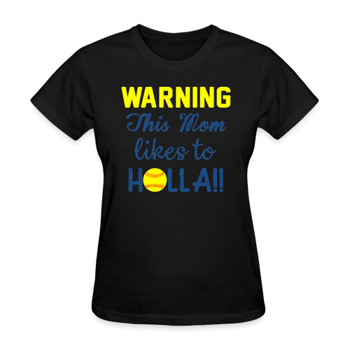 SOFTBALL This Mom Likes To Holla - Mother's Day Gift, Family Shirts Women, Woman Birthday T Shirts, Summer Tops, Beach T Shirts - black