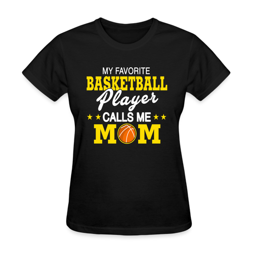 My Favorite Basketball Player Calls Me Mom - Family Shirts Men, Woman Birthday T Shirts, Summer Tops, Beach T Shirts - black