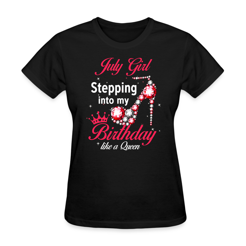 july girl Stepping Into My Birthday Like A Queen Shirts Women, Birthday T Shirts, Summer Tops, Beach T Shirts - black