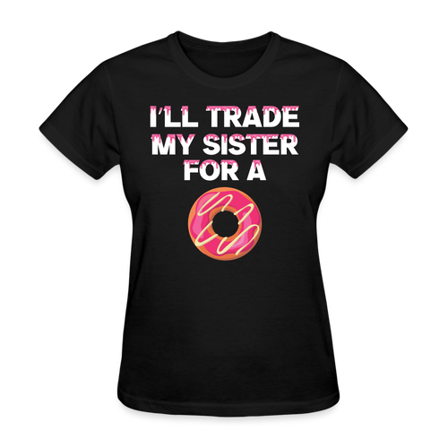 I'll Trade My Sister For A Donut Shirt - Father's Day Shirts Men, Birthday T Shirts, Summer Tops, Beach T Shirts - black