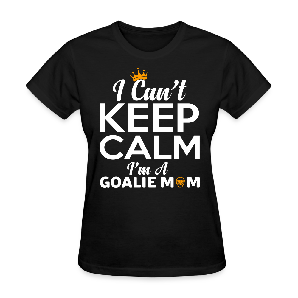 I Can't Keep Calm I'm A Goalie Lover Mom - Mother's Day Gift, Family Shirts Women, Woman Birthday T Shirts, Summer Tops, Beach T Shirts - black