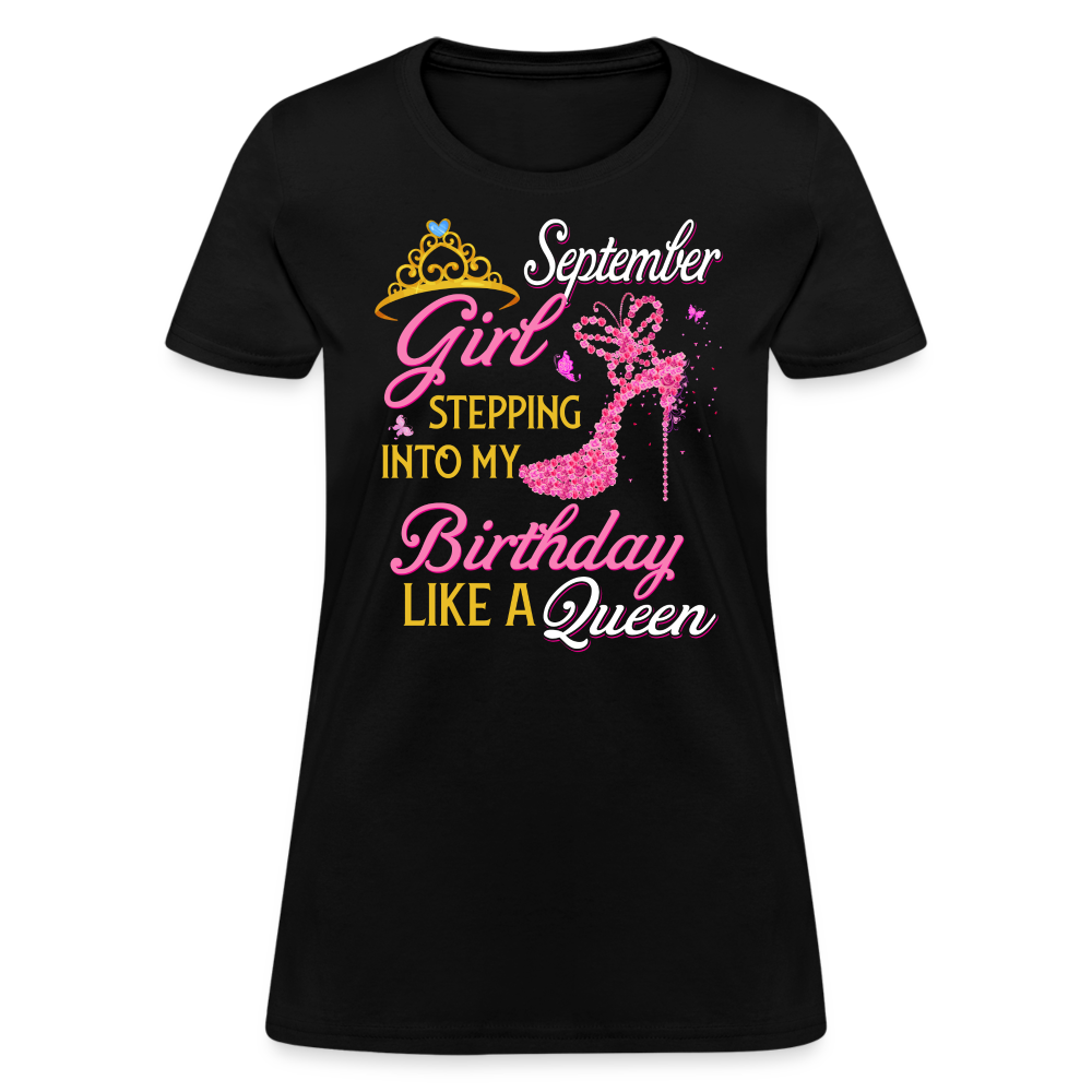 September Girl Stepping Into My Birthday Like A Queen Shirts Women, Birthday T Shirts, Summer Tops, Beach T Shirts - black