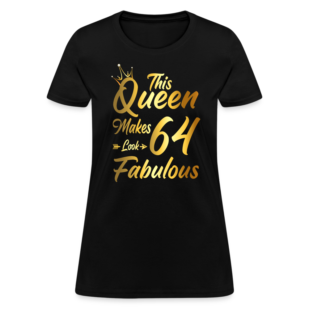 This Queen Make 64 Looks Fabulous - Shirts Women, Birthday T Shirts, Summer Tops, Beach T Shirts - black