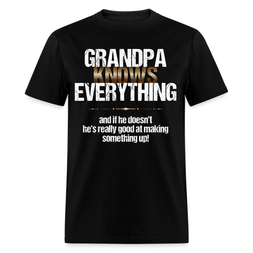 Grandpa Knows Everything - Father's Day Shirts Men, Birthday T Shirts, Summer Tops, Beach T Shirts - black
