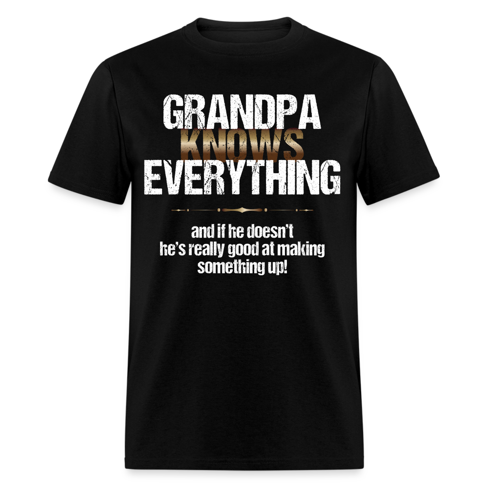 Grandpa Knows Everything - Father's Day Shirts Men, Birthday T Shirts, Summer Tops, Beach T Shirts - black
