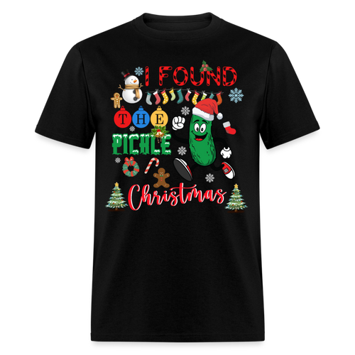 Christmas - I Found The Pickle - Family Shirts Men, Woman Christmas T Shirts - black