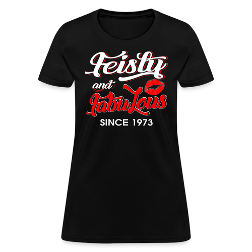 Feisty And Fabulous since 1973 - Shirts Women, Birthday T Shirts, Summer Tops, Beach T Shirts - black